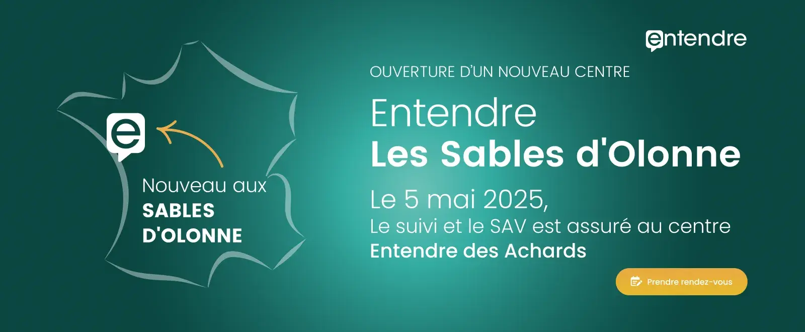Ouverture de Entendre Les Sables d'Olonne
